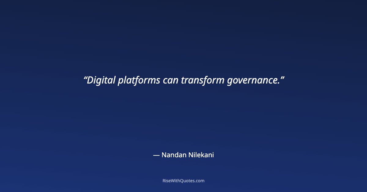 Digital platforms can transform governance.