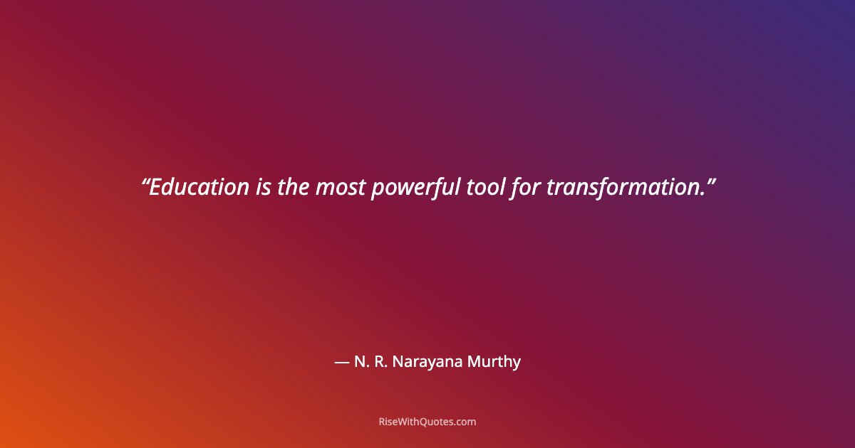 Education is the most powerful tool for transformation.