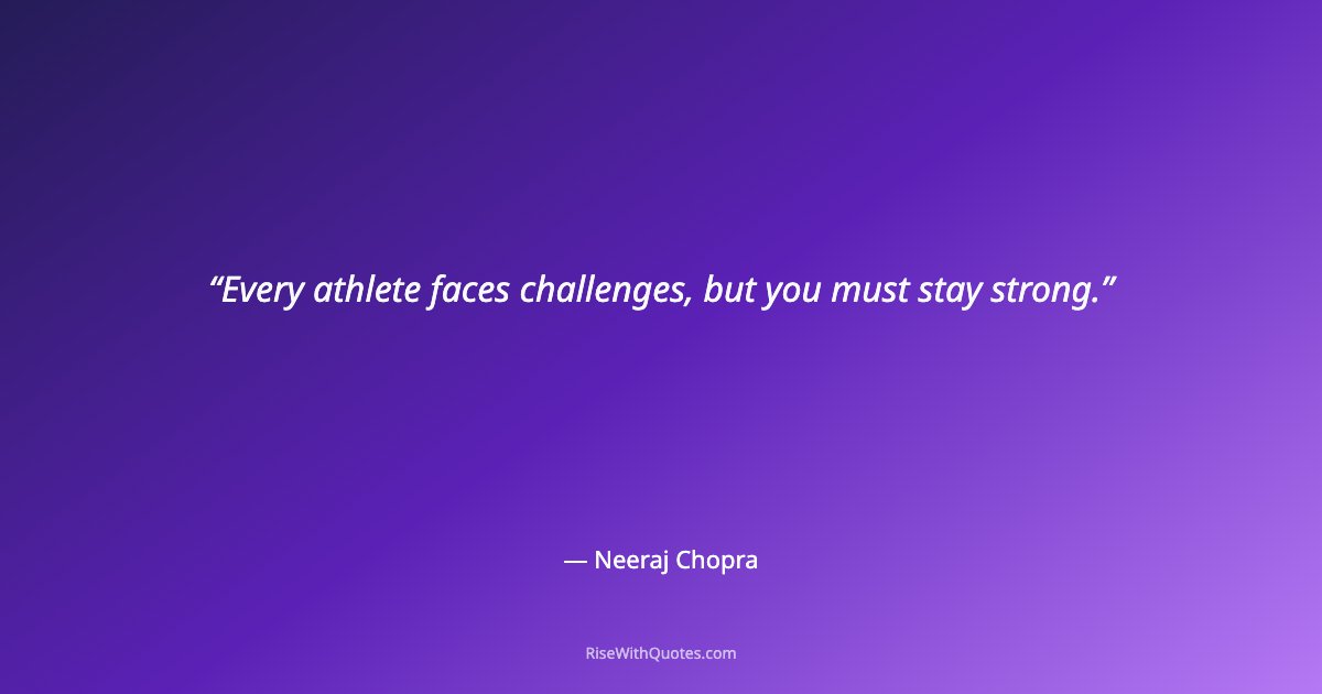 Every athlete faces challenges, but you must stay strong.