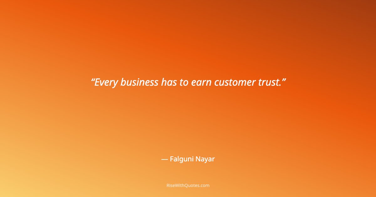 Every business has to earn customer trust.