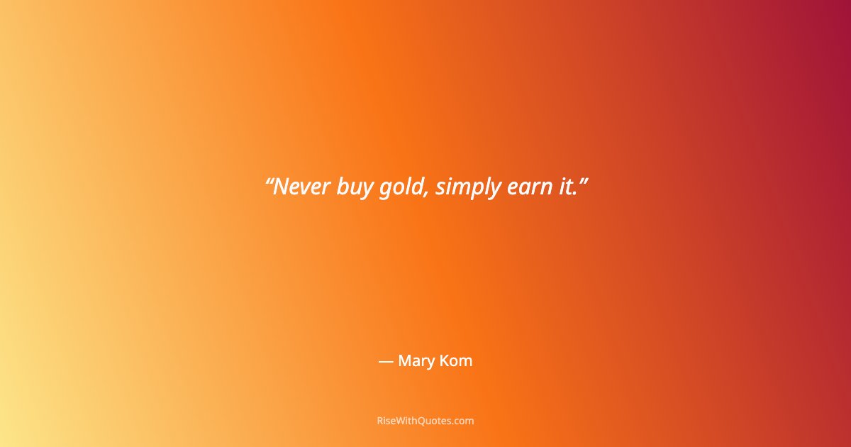 Never buy gold, simply earn it.