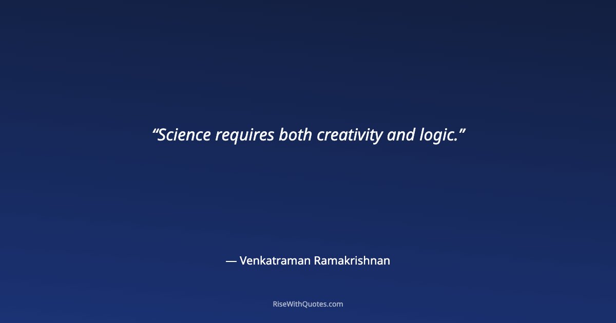 Science requires both creativity and logic.