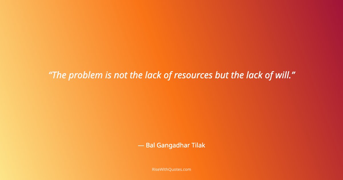 The problem is not the lack of resources but the lack of will.