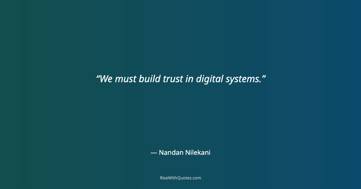 We must build trust in digital systems.